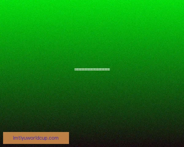 IM体育世界杯直播全程覆盖精彩赛事实时更新让您不容错过的足球盛宴 IM体育世界杯直播全程覆盖精彩赛事实时更新让您不容错过的足球盛宴